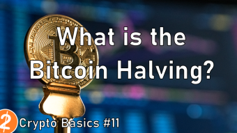 Crypto Basics #11: What is the Bitcoin Halving?