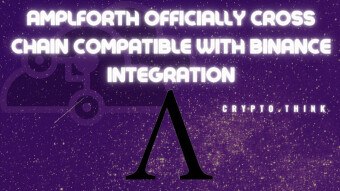 Amplforth is Now Officially Cross Chain Compatible with Recent Binance Smart Chain (BSC) Integration