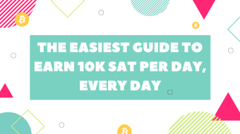 The easiest guide to earn 10K Sat per day, every day