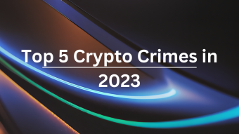 5 Biggest Crypto Crimes in 2023 and Key Takeaways