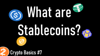 Crypto Basics #7: What are Stablecoins? And How do they work?