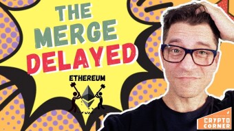 The Ethereum Merge Will Not Happen in June