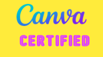 I am now Canva Certified for Canva Essentials