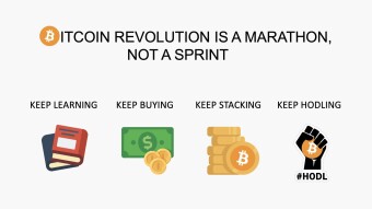 Bitcoin Revolution Is a Marathon, Not a Sprint — Keep Learning, Keep Buying, Keep Stacking, Keep HODLing.