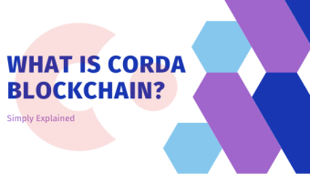 What is Corda blockchain? Simply Explained