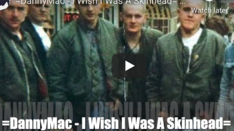 =DannyMac - I Wish I Was A Skinhead= (Original Track)e