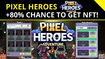 Pixel Heroes Adventure 🔵| How to Get an NFT with +80% Chance?