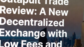 Catapult Trade Review: A New Decentralized Exchange with Low Fees and Interesting Features