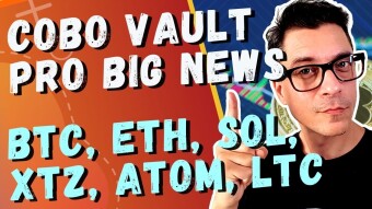 Cobo Vault Pro Refunds / Litecoin Smart Contracts / BTC, ETH, SOL, XTZ, ATOM Price Prediction