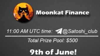 Join the AMA of Satoshi Club x Moonkat Finance. Rewards: 500 USDT, June 9th.