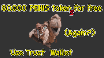 80,000 PENIS tokens for free (again?) using Trust Wallet