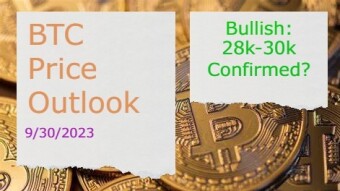 BTC Price Outlook(9/30/2023) - 28k-30k Confirmed?