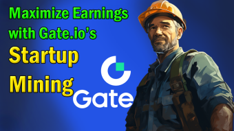 Maximize Earnings with Gate.io’s Startup Mining