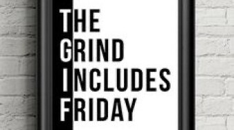 Don’t Wait For Friday
