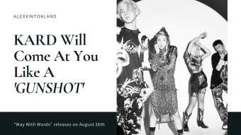 KARD Will Come At You Like A 'GUNSHOT'