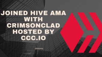 Joining HIVE AMA With Crimsonclad Hosted By CCC.io