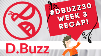 D.Buzz 30-day challenge update - Week 3 recap : On to Days 21 - 30!