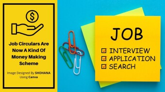 Job Circulars Are Now A Kind Of Money Making Scheme