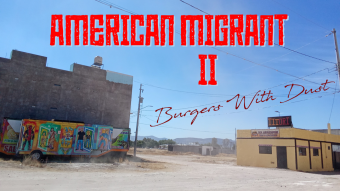 American Migrant 2: Burgers With Dust