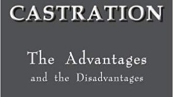 #CrapGotPublished - Castration The Advantages and the Disadvantages