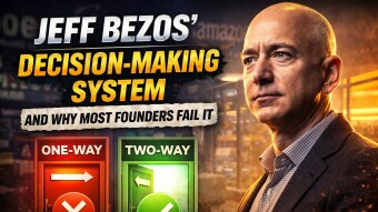 Jeff Bezos’ Decision-Making System (And Why Most Founders Fail It)