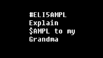 #ELI5AMPL - Explain $AMPL to my Grandma