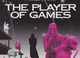 (IJCH) For Gamers of All Types - Book Recommendation: "The Player of Games" By Iain M Banks