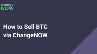 How to Sell Bitcoin on ChangeNOW?