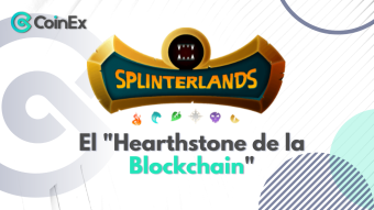 Conocimientos CoinEx: La historia detrás de las cartas de Splinterlands de 100.000 dólares, una versión de Hearthstone basada en la Blockchain