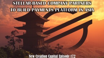 Episode 172: ✨⭐🌟 Stellar-Based Company Partners to Build Payments Platform in Asia 💲