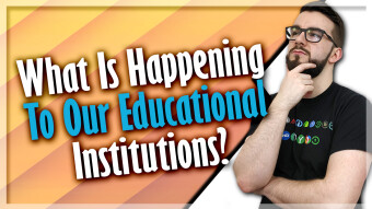 What Is Happening To Our Educational Institutions?