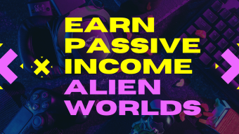 Earning a modest, semi-passive income - Alien Worlds
