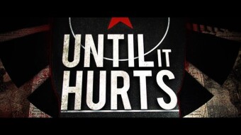 (IJCH) "UNTIL It HURTS" - A Documentary That Touches Everyone