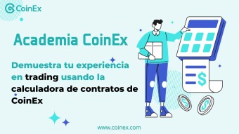 Academia CoinEx｜ Demuestra tu experiencia en trading usando la calculadora de contratos de CoinEx