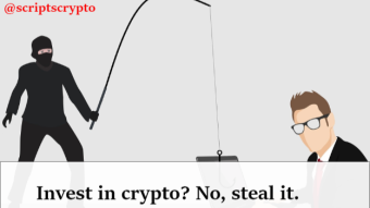 Invest in crypto? No, steal it.