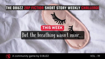 D.Buzz Short Content Story Challenge for Week 19