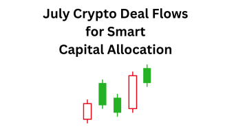 Stay Ahead: Track July Crypto Deal Flows for Smart Capital Allocation
