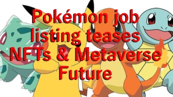 Pokémon job listing teases NFTs & Metaverse Future