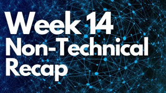 Boot Camp Week 14, Non-Technical Recap