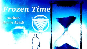 Frozen Time novel written by Arvin Abadi: Chapter 3 Part 7