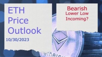 ETH Price Outlook(10/30/2023) - Lower Low Incoming?