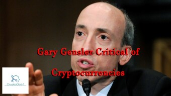 Gary Gensler Critical of Cryptocurrencies