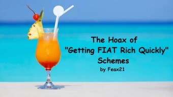 The Hoax of "Getting FIAT Rich Quickly" Schemes