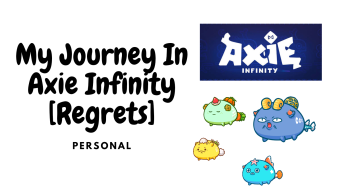 My Journey In Axie Infinity [Regrets]