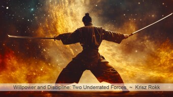 Willpower and Discipline: Two Underrated Forces
