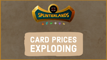 Splinterlands Card Prices are Exploding! | Splinterlands