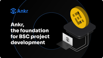 Ankr: the foundation for BSC project development
