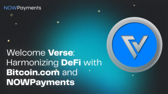 Welcome Verse: Harmonizing DeFi with Bitcoin.com and NOWPayments