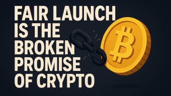 Fair launch is the broken promise of crypto