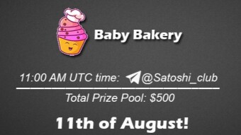 Join the AMA of Satoshi Club x Baby Bakery. Rewards: 500 USDT, August 11th.